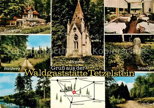 AK / Ansichtskarte Schoeppenstedt Waldgaststaette Tetzelstein Waldweg Im Elm Ehrenmal Schoeppenstedt