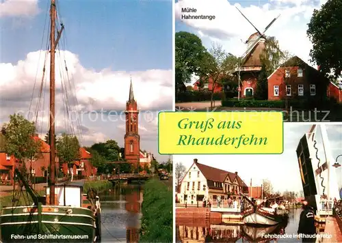 AK / Ansichtskarte Rhauderfehn Fehn  und Schiffahrtsmuseum Kirche Muehle Hahnentange Fehnbrueck Rhauderfehn