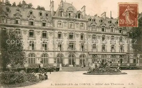 AK / Ansichtskarte Bagnoles de l_Orne Hotel des Thermes Bagnoles de l_Orne