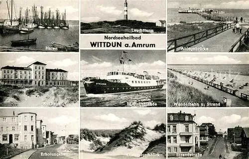 AK / Ansichtskarte Wittduen_Amrum Nordseeheilbad Hafen Fischkutter Leuchtturm Anlegebruecke Kurhaus MS Uthlande Wandelbahn Strand Erholungsheim Duenen Strandstrasse Wittduen Amrum