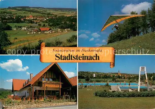 AK / Ansichtskarte Stadtsteinach Panorama Drachenflieger Gasthaus Schwimmbad Stadtsteinach