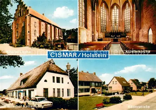 AK / Ansichtskarte Cismar Klosterkirche Innenansicht Roetterhof Kattenberg Baederstrasse Cismar