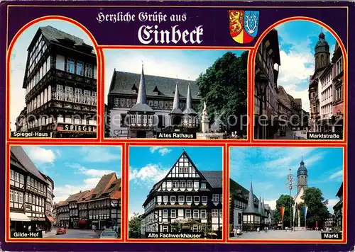 AK / Ansichtskarte Einbeck_Niedersachsen Historische Gebaeude Altstadt Spiegelhaus Rathaus Marktstrasse Gildehof Fachwerkhaeuser Markt Kirche Einbeck Niedersachsen