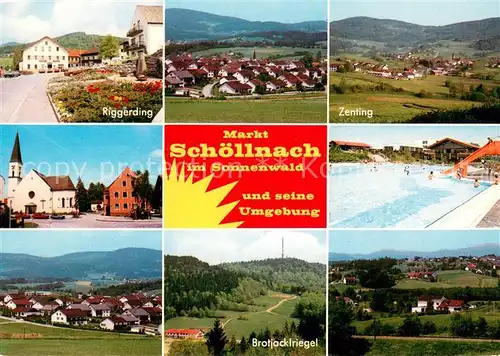 AK / Ansichtskarte Schoellnach Riggerding Panorama Zenting Kirche Schwimmbad Brojacklriegel  Schoellnach