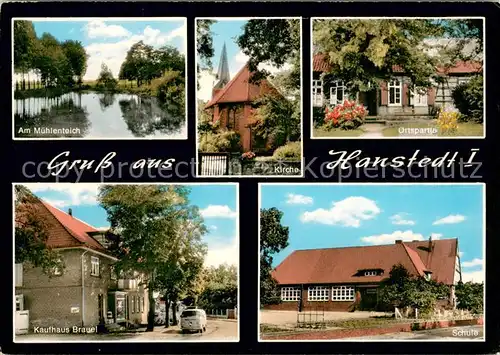 AK / Ansichtskarte Hanstedt_Nordheide Am Muehlenteich Kirche Ortspartie Kaufhaus Brauel Schule Hanstedt_Nordheide