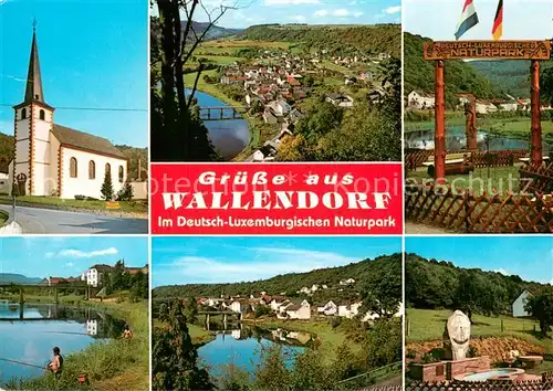 AK / Ansichtskarte Wallendorf Pont Kirche Panorama Deutsch Luxemburgischer Naturpark Details Wallendorf Pont