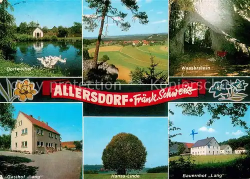 AK / Ansichtskarte Allersdorf_Forchheim Dorfweiher Gasthof Wasserstein Urlaub auf dem Bauernhof Hansa Linde Panorama Allersdorf_Forchheim