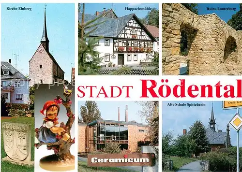 AK / Ansichtskarte Roedental Kirche Einberg Happachsmuehle Ruine Lauterburg Alte Schule Spittelstein Ceramicum Keramikfigur Roedental
