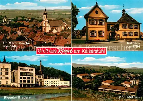 AK / Ansichtskarte Riegel_Kaiserstuhl St Martinskirche Rathaus Riegeler Brauerei Schulzentrum Riegel_Kaiserstuhl