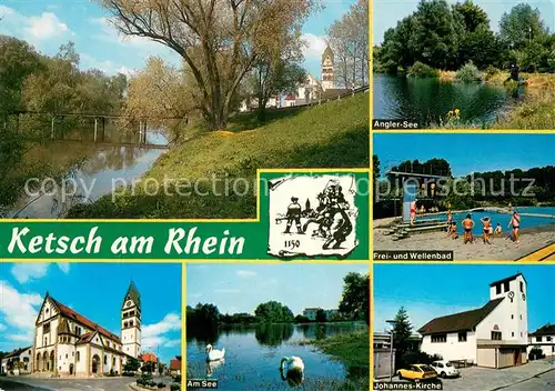 AK / Ansichtskarte Ketsch_Rhein Angler See Frei und Wellenbad Kirche Am See Johannes Kirche Rheinpartie Ketsch Rhein