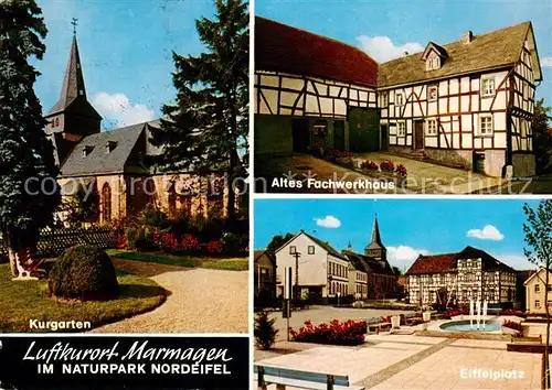 AK / Ansichtskarte Marmagen Kurgarten Altes Fachwerkhaus Eiffelplatz Marmagen