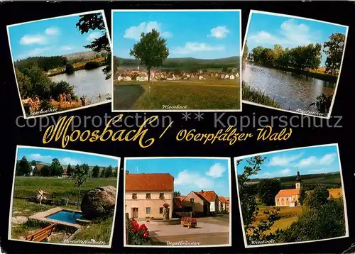AK / Ansichtskarte Moosbach_Vohenstrauss Sperlweiher Panorama Rastweiher Kartoffelbrunnen Vogelbrunnen Wieskirche Moosbach_Vohenstrauss