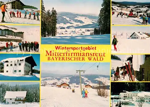 AK / Ansichtskarte Mitterfirmiansreut Wintersportgebiet Skischule Skilift Panorama Mitterfirmiansreut