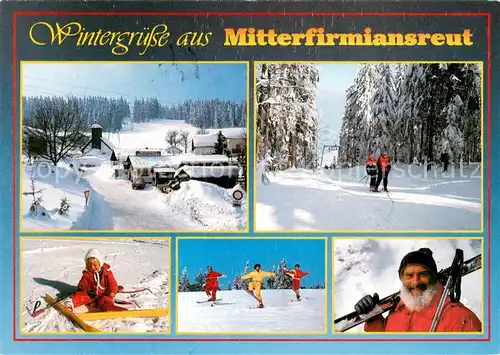 AK / Ansichtskarte Mitterfirmiansreut Wintersportgebiet Skilift Motive Mitterfirmiansreut
