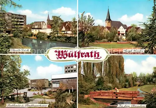 AK / Ansichtskarte Wuelfrath Stadtteich Ev Kirche Rathaus Stadtsparkasse In den Banden Wuelfrath