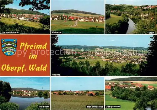 AK / Ansichtskarte Pfreimd Untersteinbach Wehern Stein Pfreimd Iffelsdorf Hohentreswitz Oberpfreimd Pfreimd