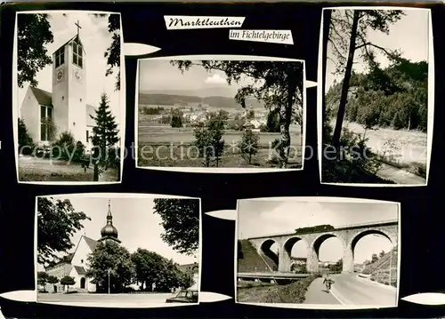 AK / Ansichtskarte Marktleuthen Kirchen Panorama Viadukt Marktleuthen