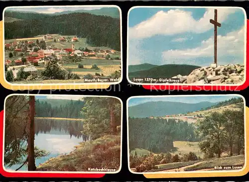 AK / Ansichtskarte Mauth_Niederbayern Panorama Lusen Gipfelkreuz Katzbachklause Lusenblick Mauth Niederbayern