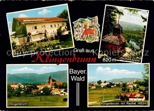 AK / Ansichtskarte Klingenbrunn Panorama Ferienort am Tor zum Nationalpark Bayerischer Wald Gaestehaus Haus Augustin Rachelkapelle Klingenbrunn