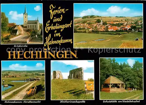 AK / Ansichtskarte Hechlingen_See Panorama Erholungsort im Hahnenkamm Ortskirche Forellenzucht Katharinenkapelle Ruine Schutzhuette am Waldlehrpfad Hechlingen See