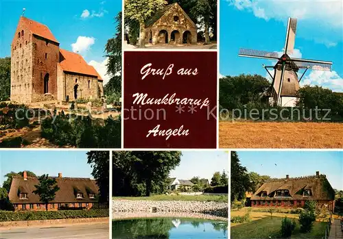 AK / Ansichtskarte Munkbrarup St Laurenziuskirche Windmuehle Hoffnung Gutshaeuser Munkbrarup