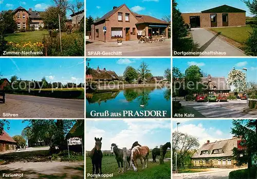 AK / Ansichtskarte Prasdorf Zimmer SPAR Geschaeft Dorfgemeinschaftshaus Soehren Alte Kate Ferienhof Ponykoppel Alte Schule Prasdorf