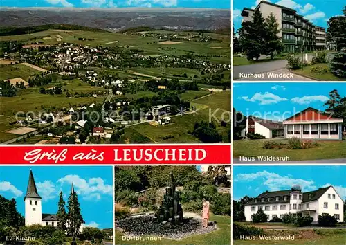 AK / Ansichtskarte Leuscheid Fliegeraufnahme Kurhaus Windeck Haus Waldesruh Haus Westerwald Dorfbrunnen Kirche Leuscheid