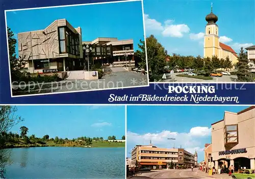 AK / Ansichtskarte Pocking Rathaus Kirche Innenstadt See Pocking