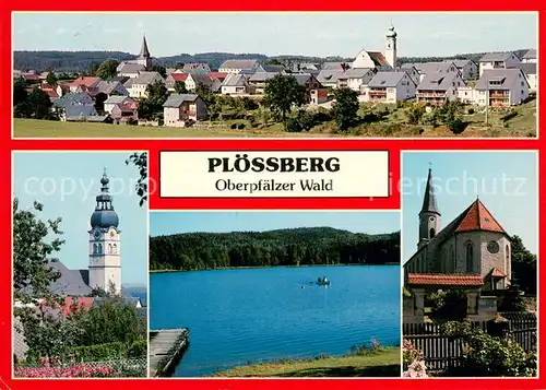 AK / Ansichtskarte Ploessberg_Oberpfalz Ortsansicht mit Kirche See Oberpfaelzer Wald Ploessberg Oberpfalz