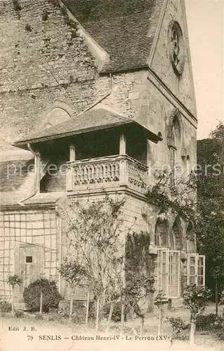 Senlis_Oise Chateau Henri IV Le Perrou Senlis Oise