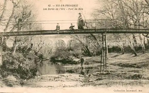 Aix en Provence Les Bords de lArc Pont de Bois Aix en Provence