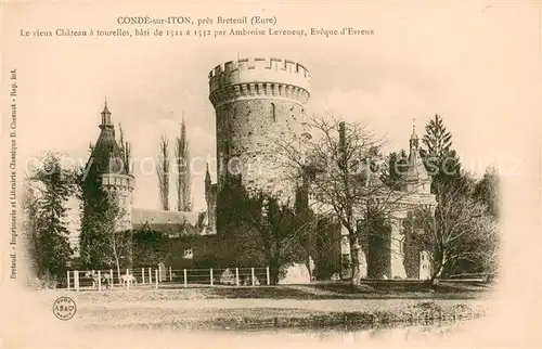 Conde sur Iton Le vieux Chateau a tourelles par Ambroise Leveneur Eveque d Evreux Conde sur Iton