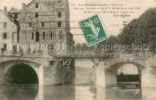 Meaux_77 Pont des Moulins detruit en 1914 pendant la Grande Guerre Truemmer 1. Weltkrieg 