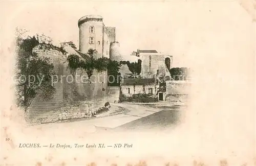 AK / Ansichtskarte Loches_Indre_et_Loire Le Donjon Tour Loui XI Loches_Indre_et_Loire