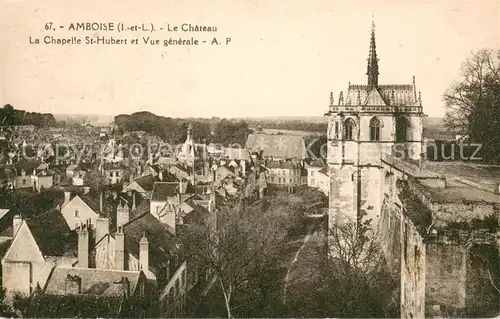 AK / Ansichtskarte Amboise Le Chateau La Chapelle St Hubert et Vue generale Amboise