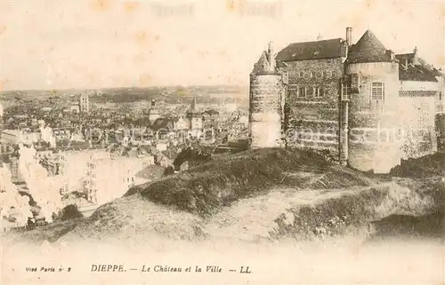 AK / Ansichtskarte Dieppe_76 Le Chateau et la Ville 
