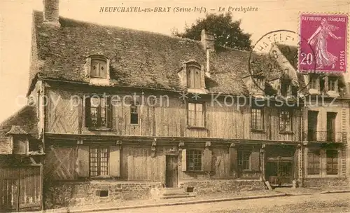AK / Ansichtskarte Neufchatel en Bray Le Presbytere Neufchatel en Bray