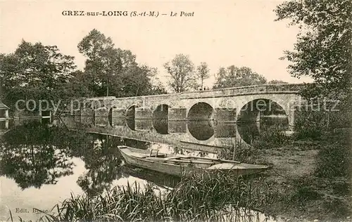 AK / Ansichtskarte Grez sur Loing Le pont Grez sur Loing
