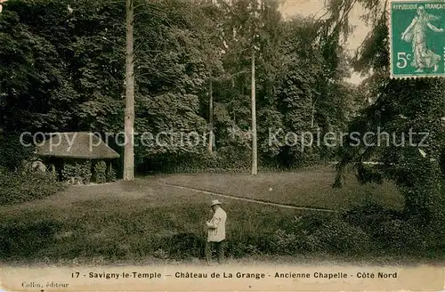 AK / Ansichtskarte Savigny le Temple Chateau de La Grange Ancienne Chapelle Cote Nord Savigny le Temple