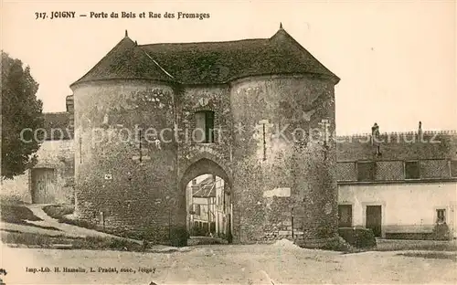 AK / Ansichtskarte Joigny_Yonne Porte du Bois et Rue des Fromages Joigny Yonne