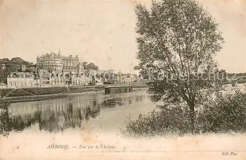 AK / Ansichtskarte Amboise Vue sur le Chateau Amboise