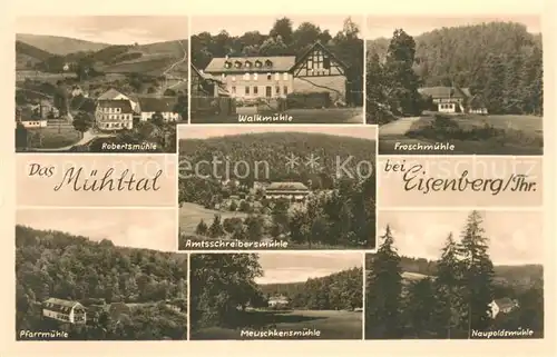 AK / Ansichtskarte Eisenberg_Thueringen Panorama Muehltal mit Muehlen Eisenberg Thueringen