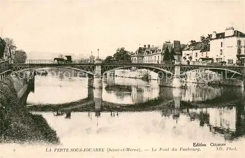 AK / Ansichtskarte La_Ferte sous Jouarre Pont du Faubourg La_Ferte sous Jouarre