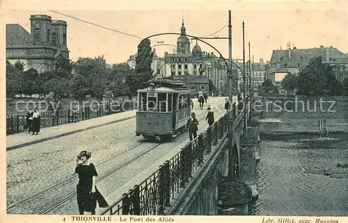 AK / Ansichtskarte Thionville Pont des Allies Tram Thionville