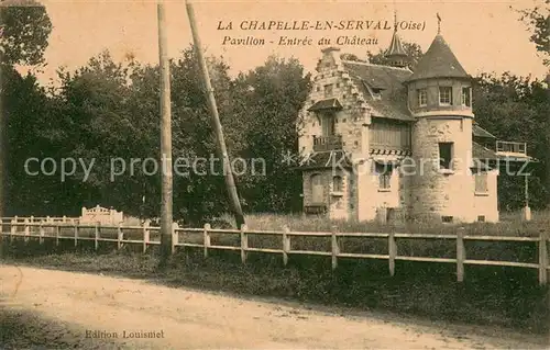 AK / Ansichtskarte La_Chapelle en Serval Pavillon Entree du chateau La_Chapelle en Serval