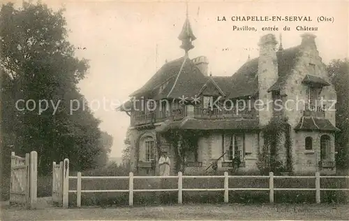 AK / Ansichtskarte La_Chapelle en Serval Pavillon Entree du chateau La_Chapelle en Serval