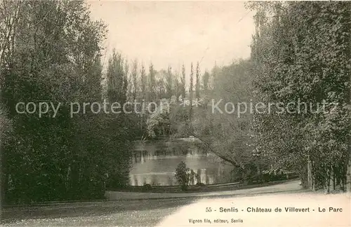 AK / Ansichtskarte Senlis_Oise Chateau de Villevert Le Parc Senlis Oise