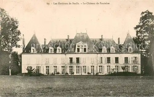 AK / Ansichtskarte Senlis_Oise Le Chateau de Fontaine Senlis Oise