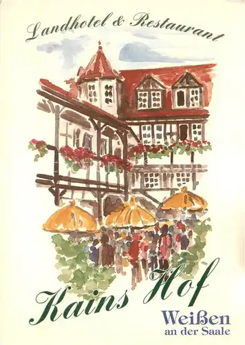 AK / Ansichtskarte Weissen_Uhlstaedt Kirchhasel Landhotel Restaurant Kains Hof Kuenstlerkarte Weissen