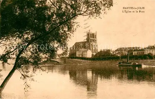 AK / Ansichtskarte Mantes la Jolie Eglise et le Pont Mantes la Jolie